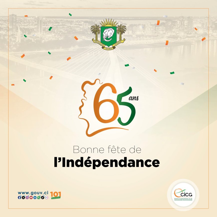DEPUIS 65ANS, UNE NATION SE BÂTIT DANS LA PAIX ET L'ESPÉRANCE AU RYTHME DES EFFORTS